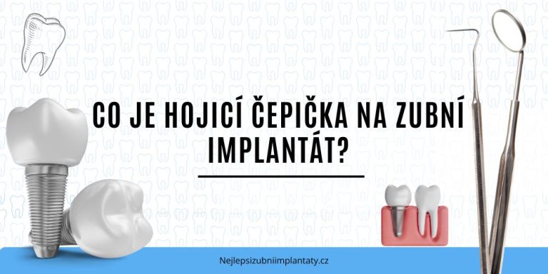 Co je hojicí čepička na zubní implantát