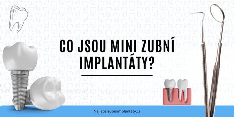 Co jsou mini zubní implantáty