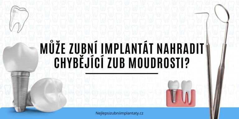 Může zubní implantát nahradit chybějící zub moudrosti